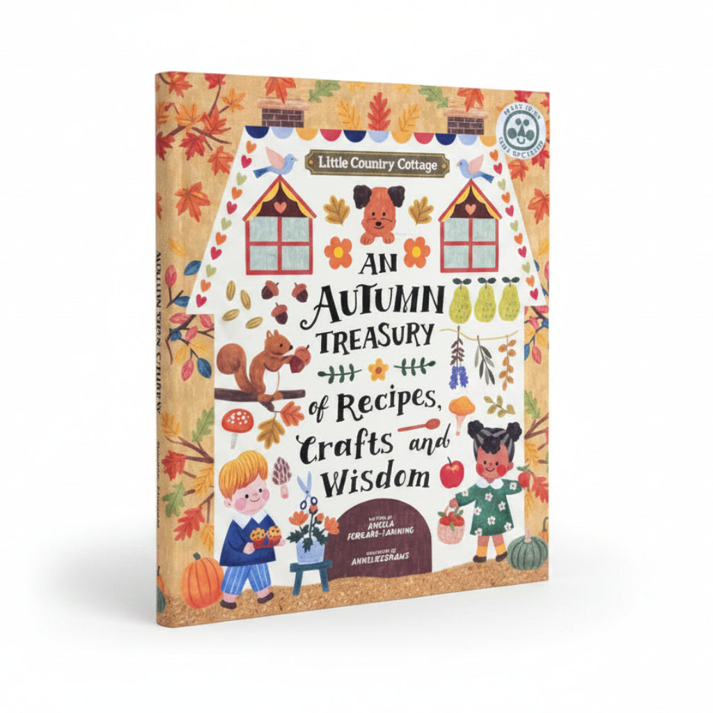 Little Country Cottage: An Autumn Treasury of Recipes, Crafts and Wisdom