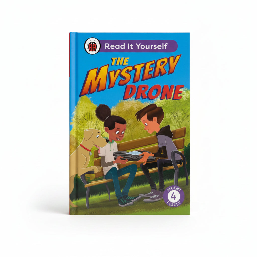 The Mystery Drone: Read It Yourself -Level 4 Fluent Reader