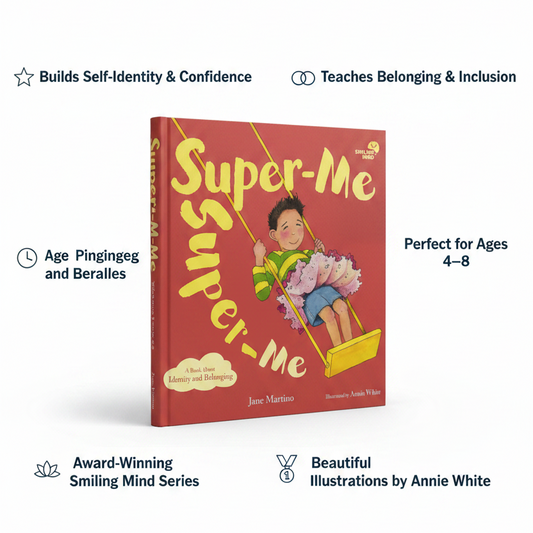 Super-Me: A Book About Identity and Belonging (2) (Smiling Mind)