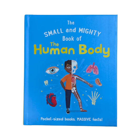 The Small and Mighty Book of the Human Body