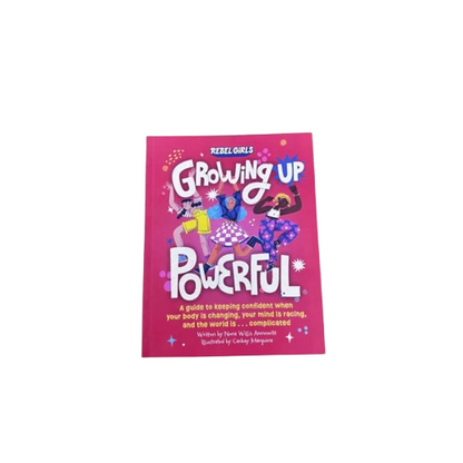 Rebel Girls Growing up Powerful