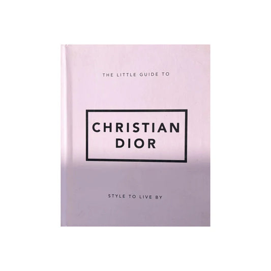 The Little Guide to Christian Dior