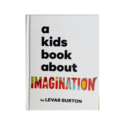 A Kids Book about Imagination