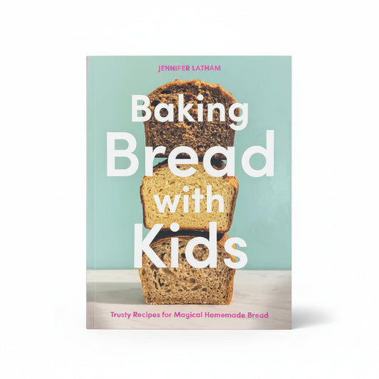 Baking Bread with Kids Trusty Recipes for Magical Homemade Bread [A Baking Book]