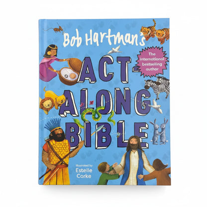Bob Hartman's Act-Along Bible