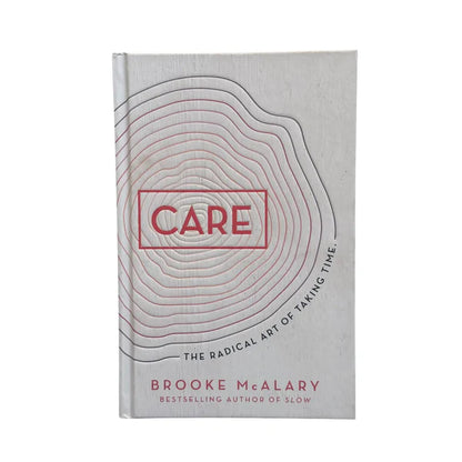 Care: The radical art of taking time