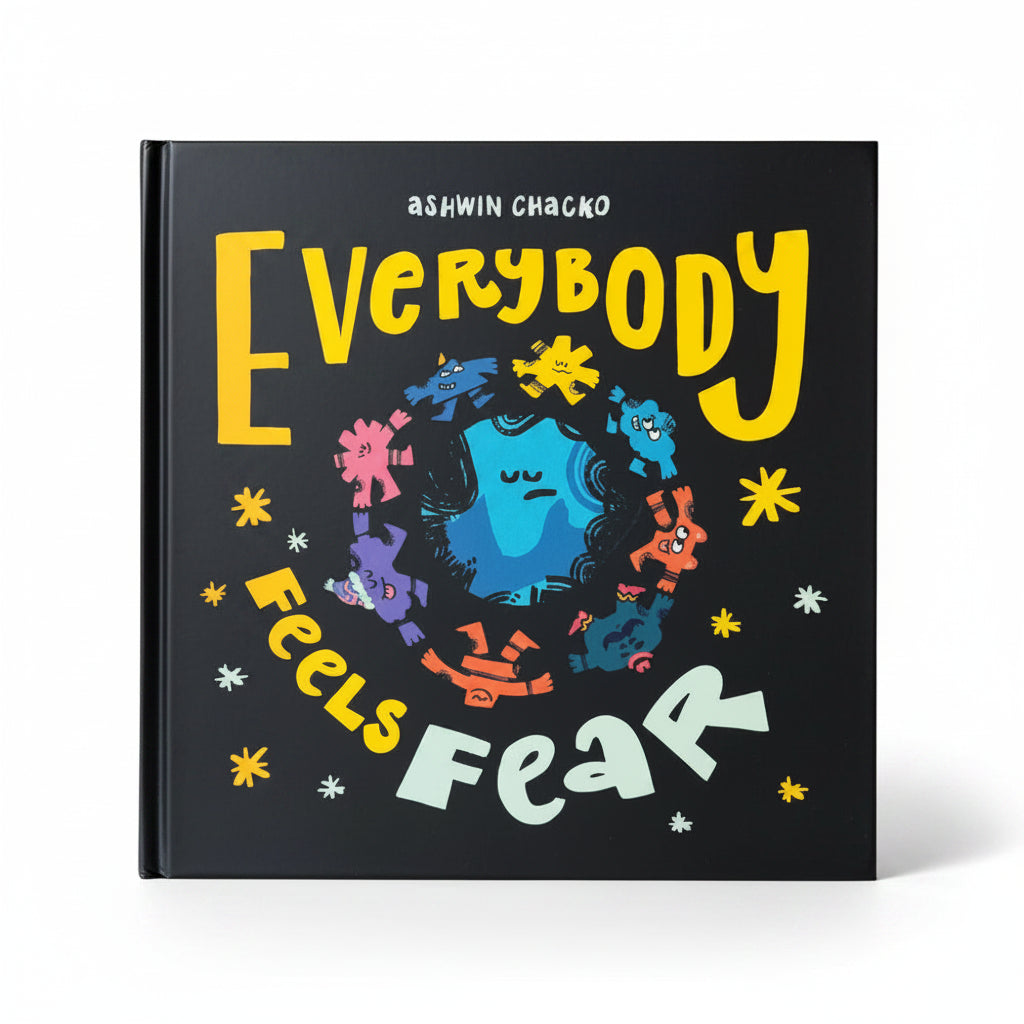 Everybody Feels Fear