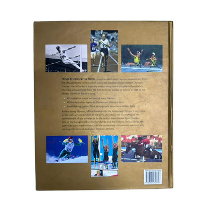 From Athens with Pride The Official History of the Australian Olympic Movement 1894 to 2014
