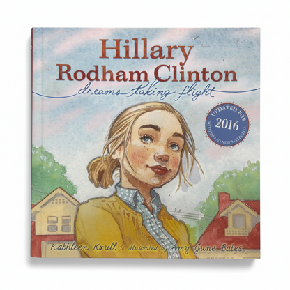 Hillary Rodham Clinton: Dreams Taking Flight