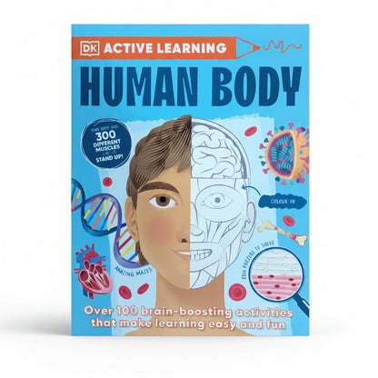 Human Body: Over 100 Brain-Boosting Activities that Make Learning Easy and Fun (DK Active Learning)