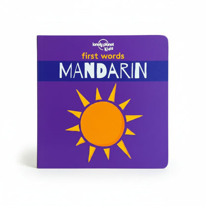 Lonely Planet Kids First Words - Mandarin