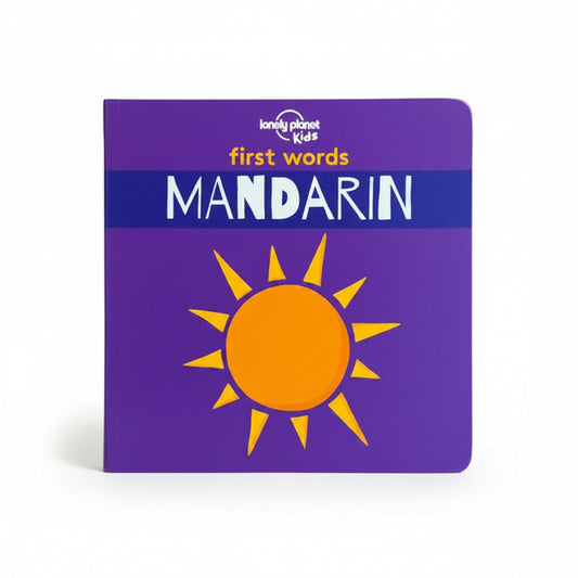 Lonely Planet Kids First Words - Mandarin