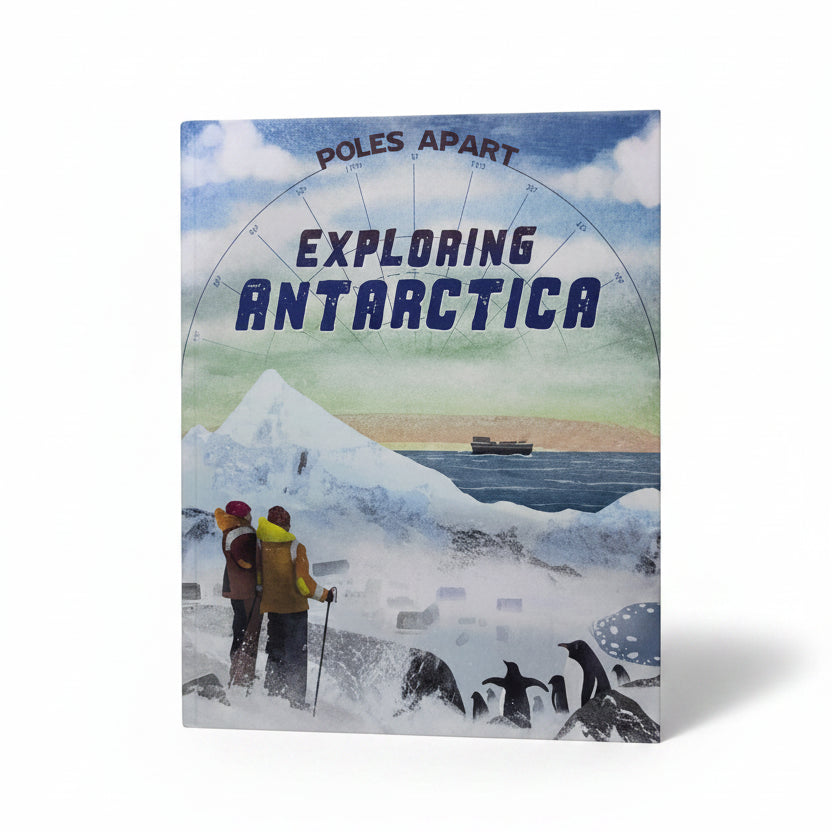 Poles Apart: Exploring Antarctica Book 1