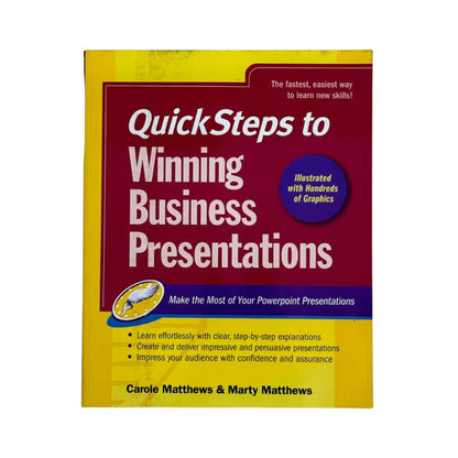 QuickSteps to Winning Business Presentations: Make the Most of Your Powerpoint Presentations