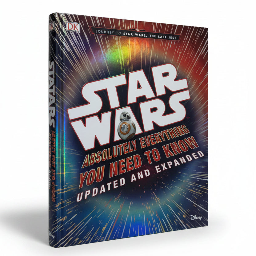 Star Wars Absolutely Everything You Need to Know