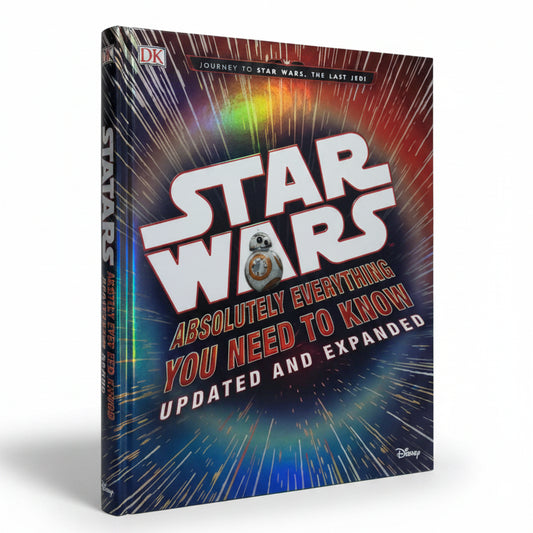 Star Wars Absolutely Everything You Need to Know