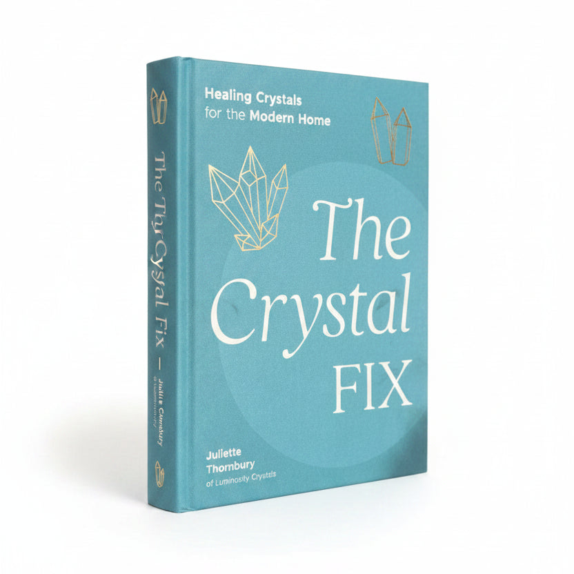 The Crystal Fix Healing Crystals for the Modern Home