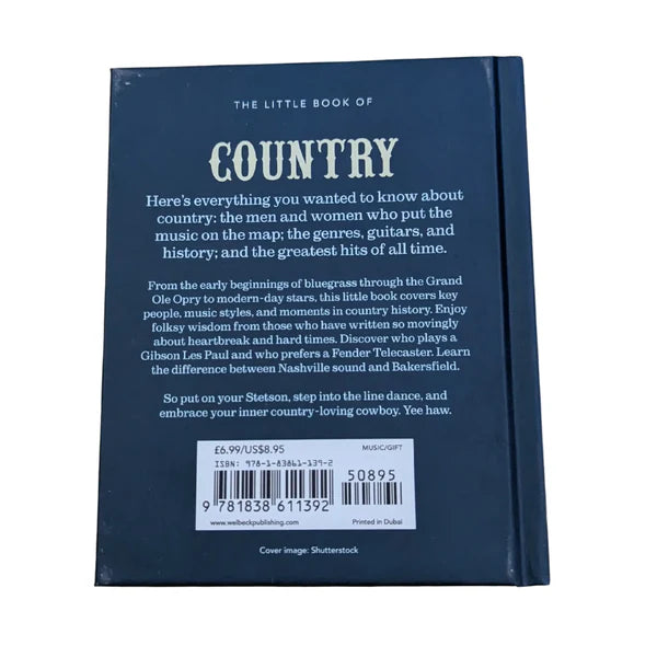 The Little Book of Country The Music's History, Hits, and Heartaches