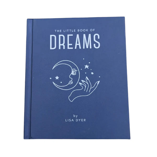 The Little Book of Dreams Decode Your Dreams and Reveal Your Secret Desires