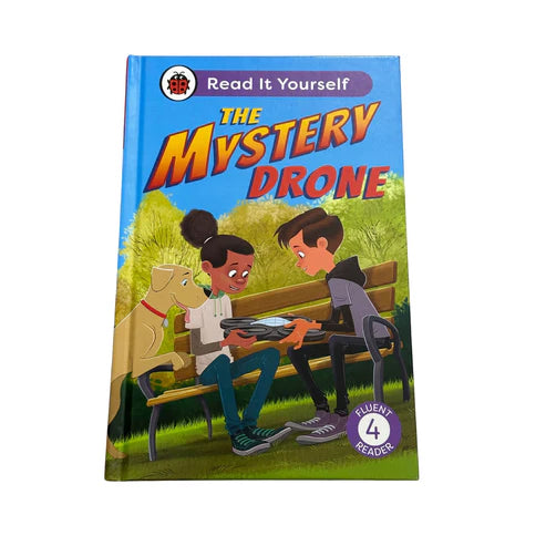 The Mystery Drone: Read It Yourself -Level 4 Fluent Reader