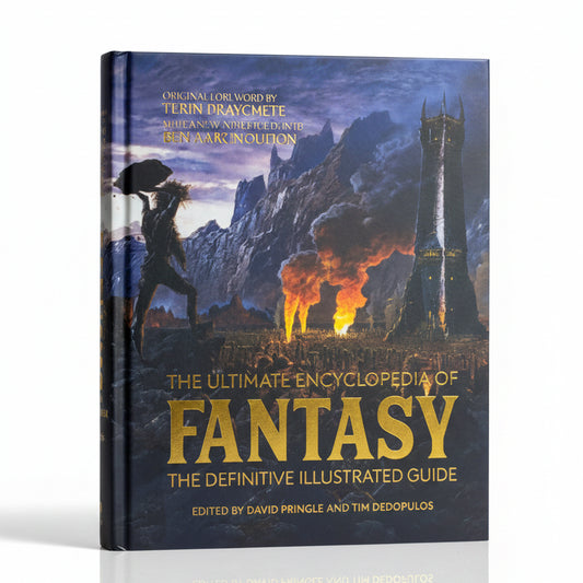 The Ultimate Encyclopedia of Fantasy The Definitive Illustrated Guide