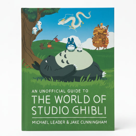 An Unofficial Guide to the World of Studio Ghibli