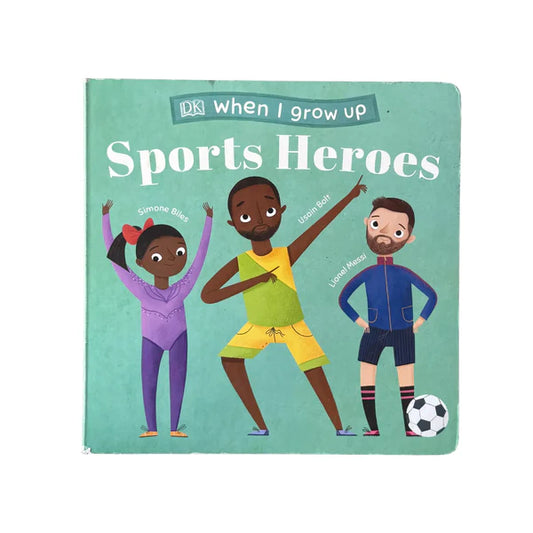 When I Grow Up - Sports Heroes: Kids Like You that Became Superstars