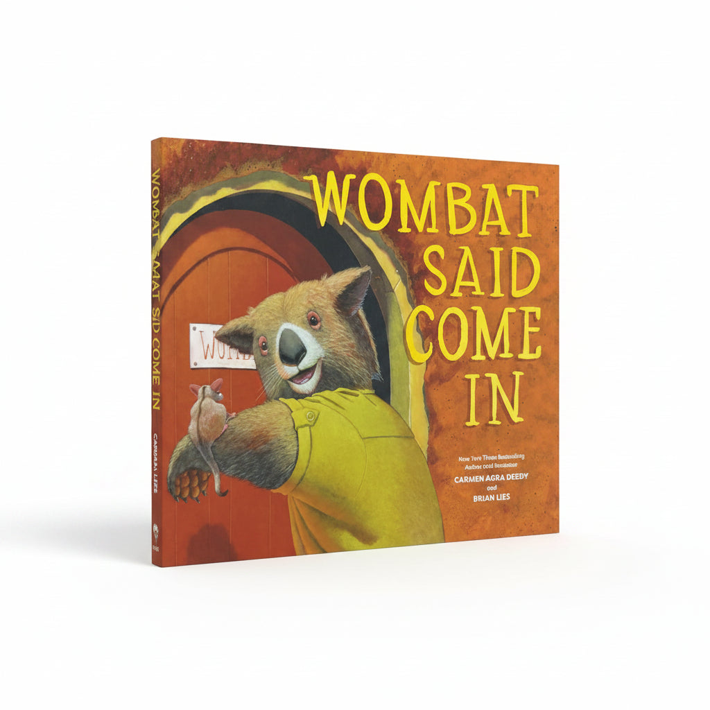 Wombat Said Come In