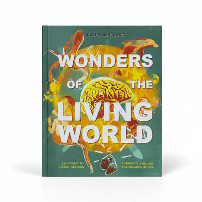 Wonders of the Living World (Illustrated Hardback)