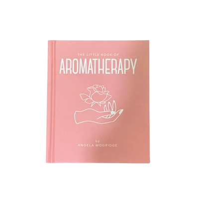 The Little Book of Aromatherapy