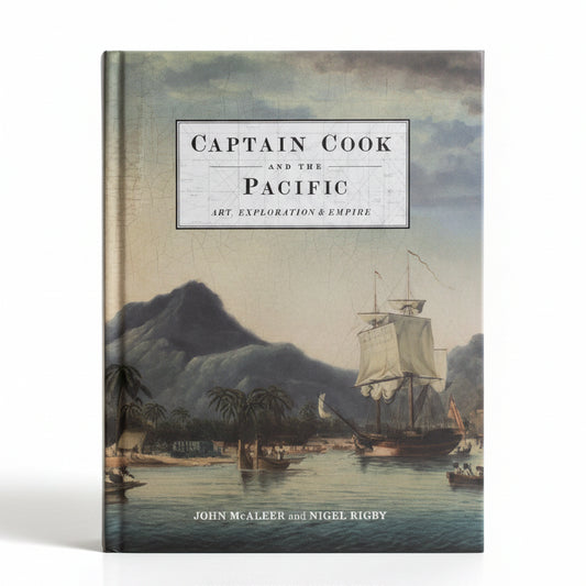 Captain Cook and the Pacific Art, Exploration and Empire