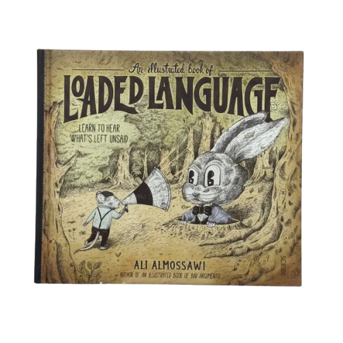 An Illustrated Book of Loaded Language