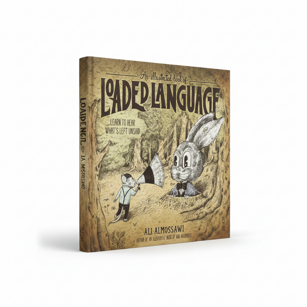 An Illustrated Book of Loaded Language
