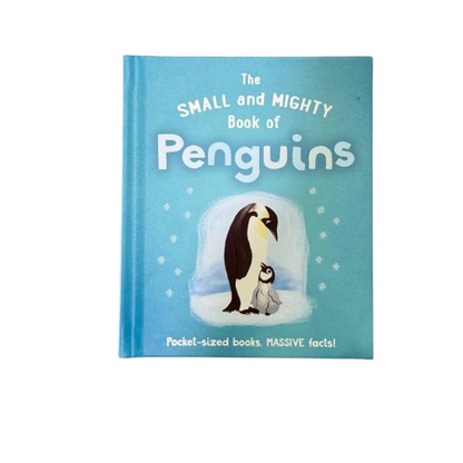 The Small and Mighty Book of Penguins