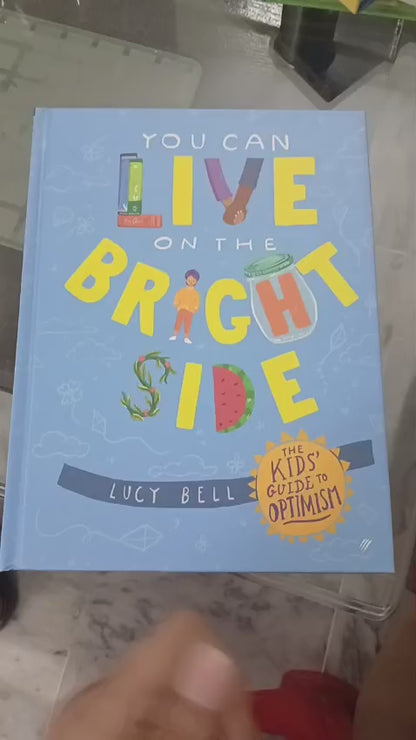 YOU CAN LIVE ON THE BRIGHT SIDE