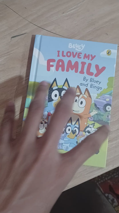 Bluey: I Love My Family: A heart-warming family story by Bluey and Bingo