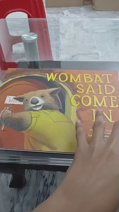 Wombat Said Come In