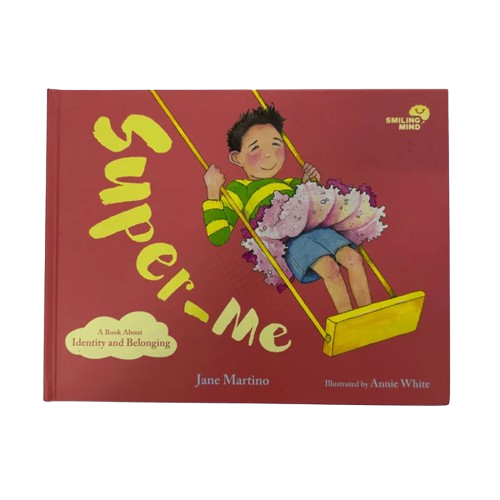 Super-Me: A Book About Identity and Belonging (2) (Smiling Mind)