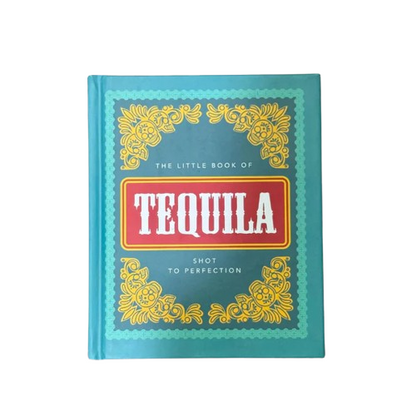 The Little Book of Tequila